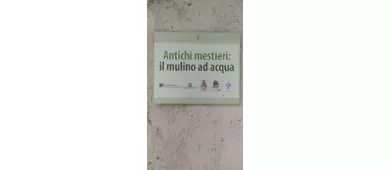 Antichi mestieri: il mulino ad acqua