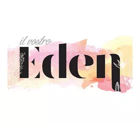 Iʟ Vᴏsᴛʀᴏ Eᴅᴇɴ
