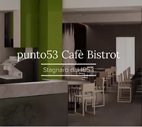 Cafè Bistrot punto53 - Stagnaro dal 1953