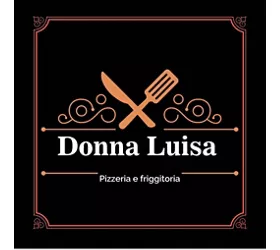 Donna Luisa - Pizzeria e Friggitoria