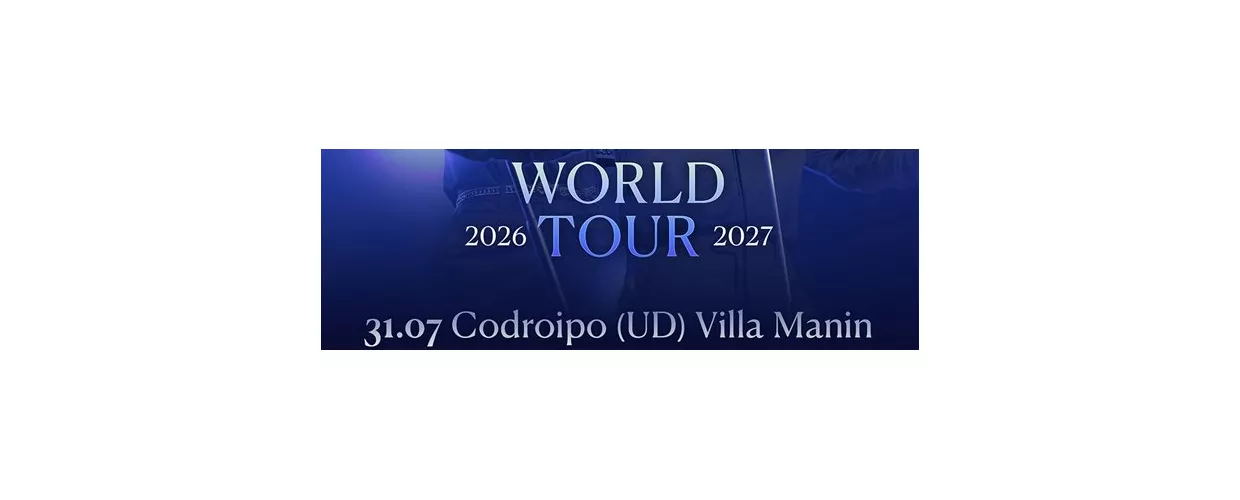 Il Volo  World Tour 2026 -2027
