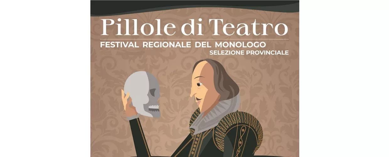 Pillole di teatro: festival del monologo