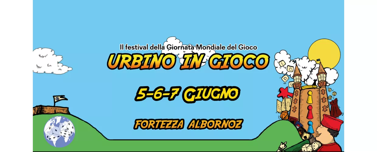Urbino in Gioco - Festival della Giornata Mondiale del Gioco