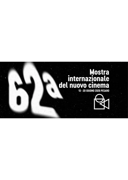 62ª Mostra Internazionale del Nuovo Cinema – Pesaro Film Festival