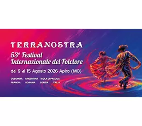 TERRANOSTRA 2026 - 53ª edizione del Festival Internazionale del Folclore di Apiro