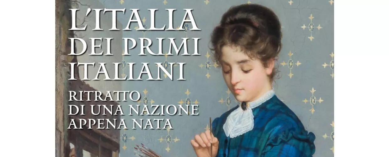 «L’Italia dei primi Italiani. Ritratto di una nazione appena nata»