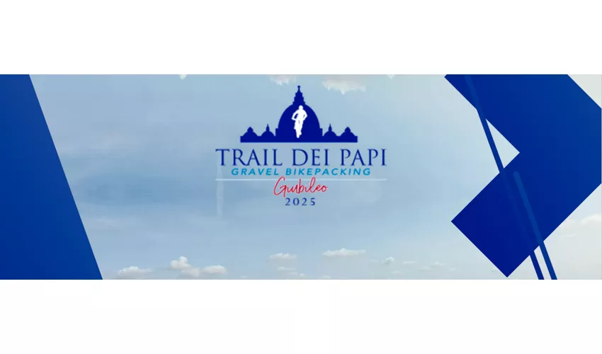 Trail dei Papi 2025 - Speciale Giubileo