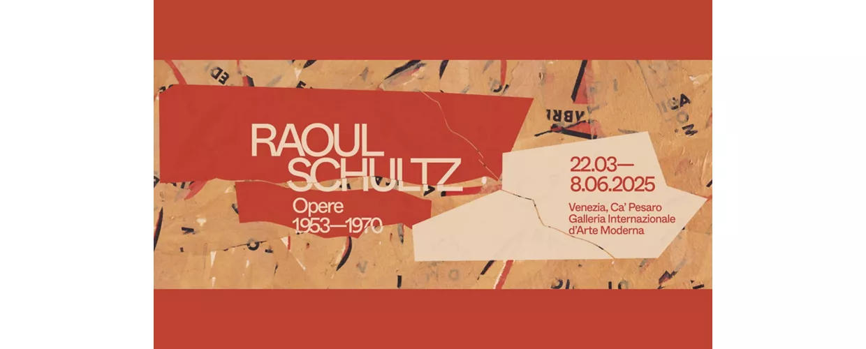 RAOUL SCHULTZ. Opere 1953-1970