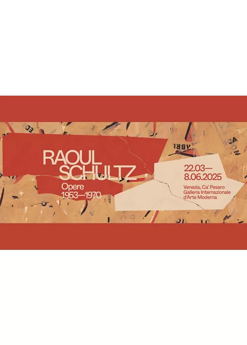 RAOUL SCHULTZ. Opere 1953-1970