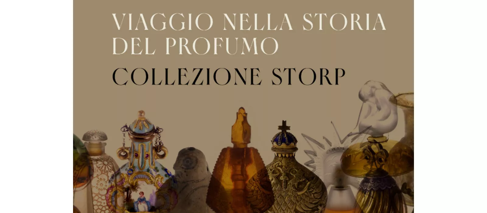 Viaggio nella Storia del Profumo. Collezione Storp